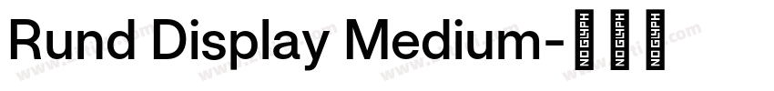 Rund Display Medium字体转换 Rund Display Medium字体转换
